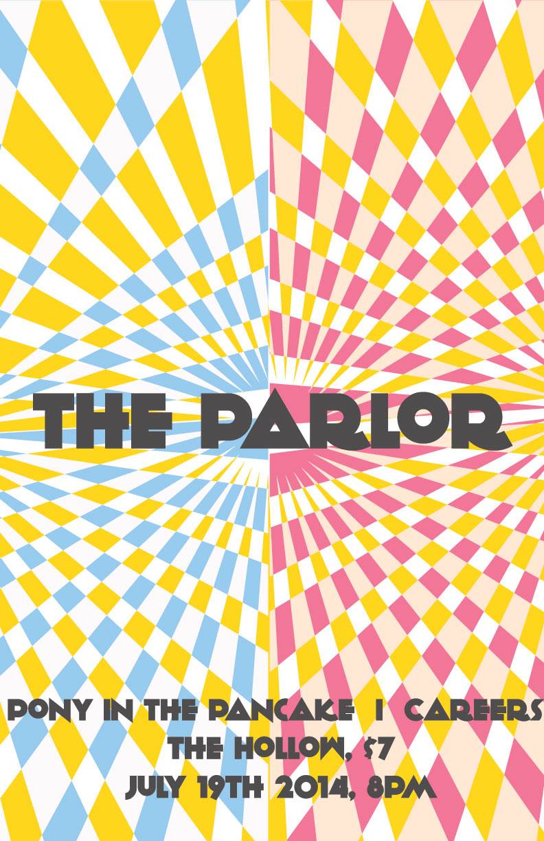 Saturday: The Parlor, Careers, and Pony in the Pancake at the Hollow